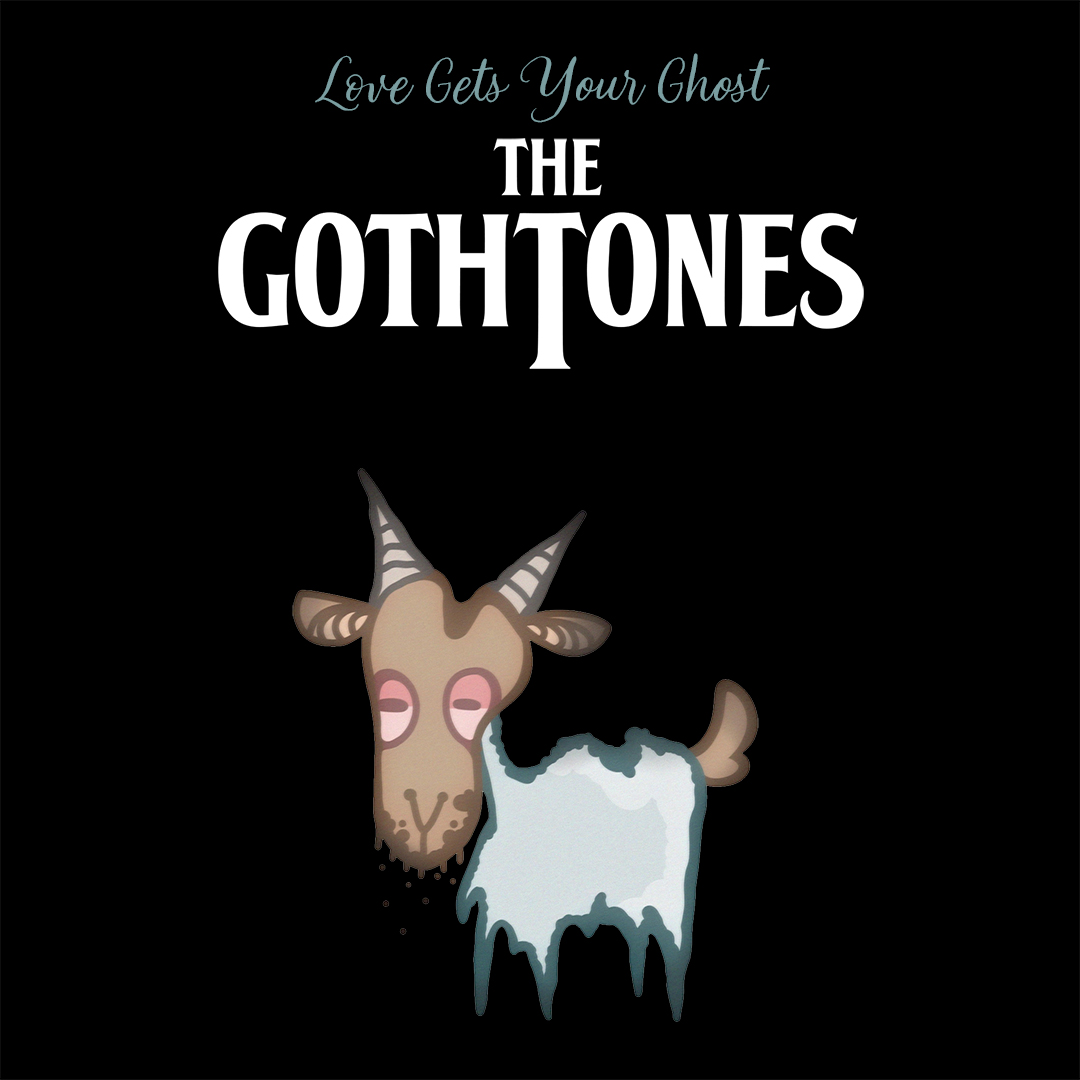 Album cover for Love Gets Your Ghost by the Gothtones